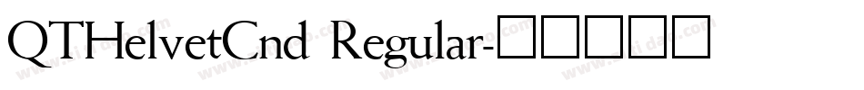 QTHelvetCnd Regular字体转换